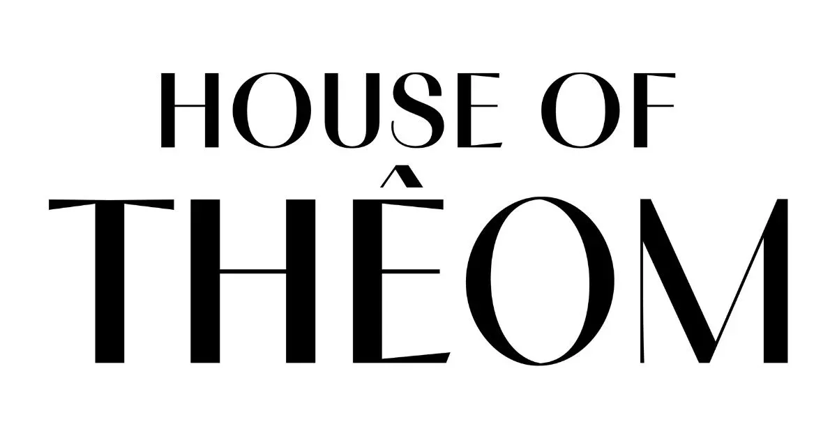 HOUSE OF THÊOM
